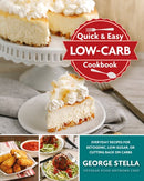 Quick & Easy Low-Carb Cookbook: Everyday Recipes for Ketogenic, Low-Sugar, or Cutting Back on Carbs