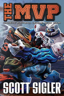 The MVP: Galactic Football League: Book Four