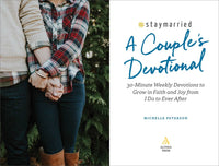 #Staymarried: A Couples Devotional: 30-Minute Weekly Devotions to Grow In Faith And Joy from I Do to Ever After