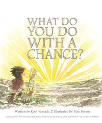 What Do You Do With a Chance? -- New York Times best seller