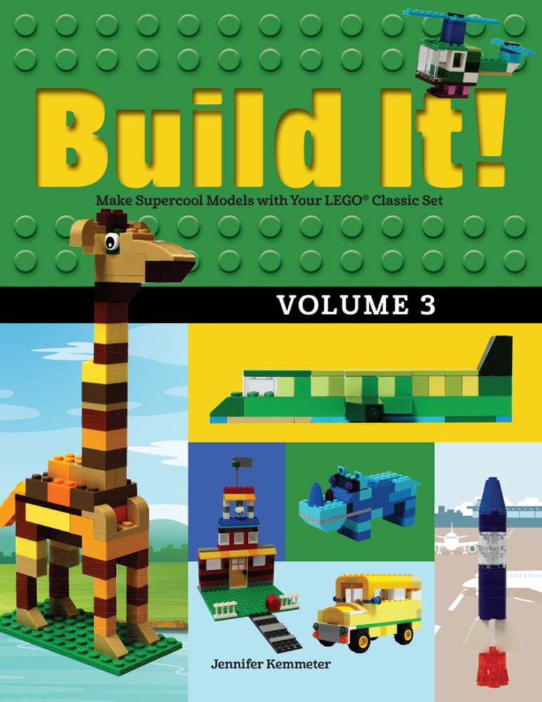 Build It! Volume 3: Make Supercool Models with Your LEGO® Classic Set