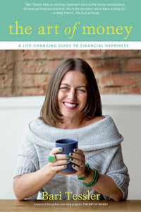 The Art of Money: A Life-Changing Guide to Financial Happiness