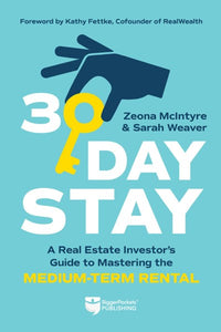 30-Day Stay: A Real Estate Investor’s Guide to Mastering the Medium-Term Rental