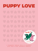 Puppy Love: A Keepsake Memory Book To Document Your Dog's Most Adorable Moments