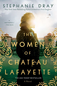 The Women of Chateau Lafayette