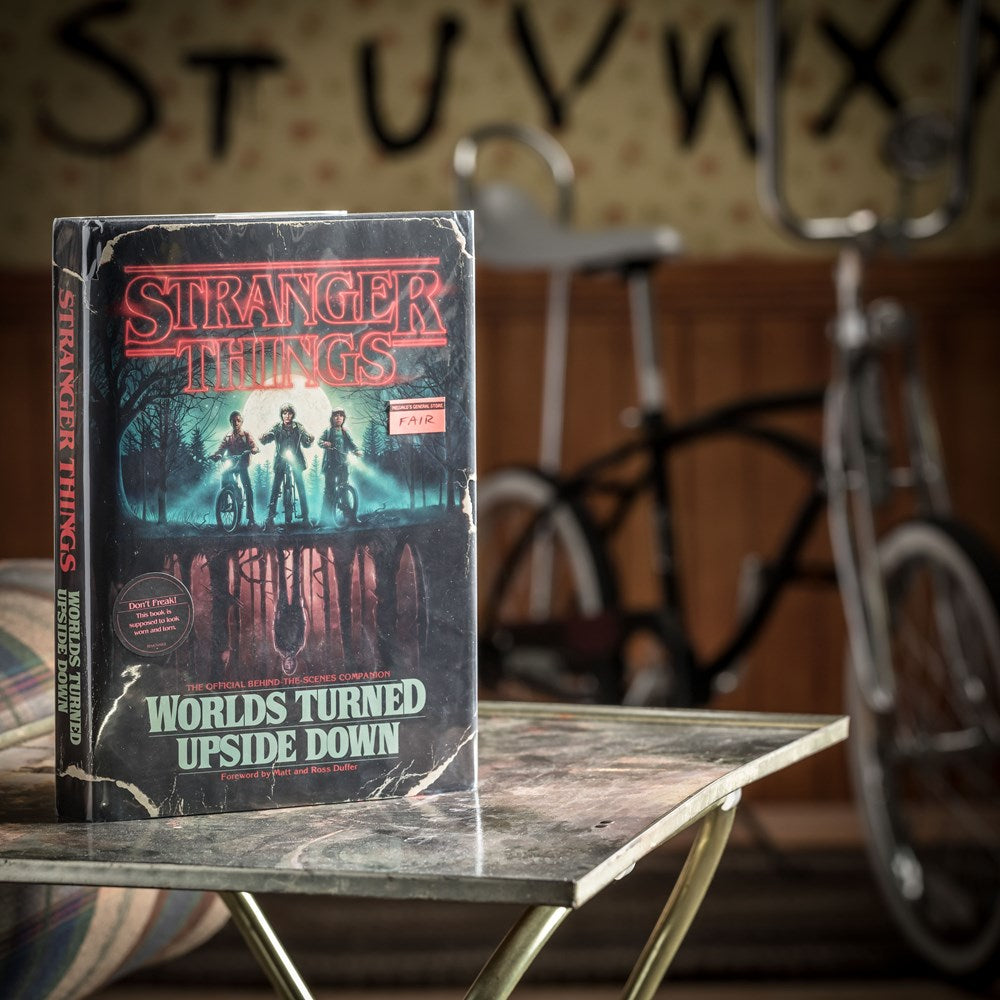 Stranger Things: Worlds Turned Upside Down: The Official Behind-the-Scenes Companion
