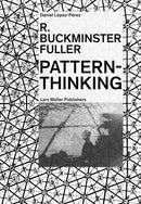 R. Buckminster Fuller: Pattern-Thinking