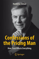 Confessions of the Pricing Man: How Price Affects Everything