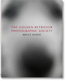 Bruce Weber. The Golden Retriever Photographic Society  (Multilingual edition)