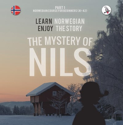 The Mystery of Nils. Part 1 - Norwegian Course for Beginners. Learn Norwegian - Enjoy the Story.