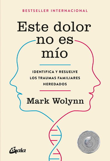 Este dolor no es mío: Identifica y resuelve los traumas familiares heredados (Spanish Edition)