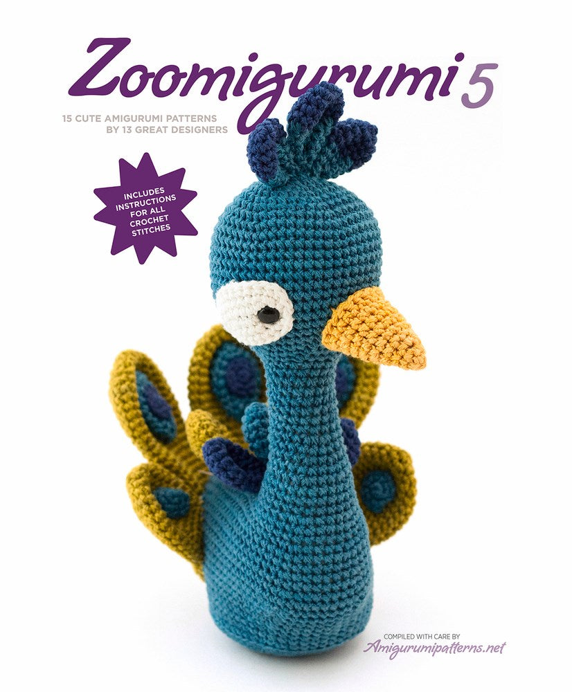 Zoomigurumi 5: 15 cute amigurumi patterns by 12 great designers