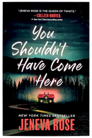 You Shouldn't Have Come Here