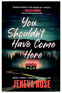You Shouldn't Have Come Here