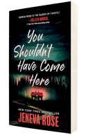 You Shouldn't Have Come Here