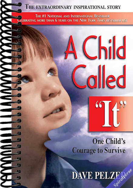 A Child Called It: One Child's Courage to Survive