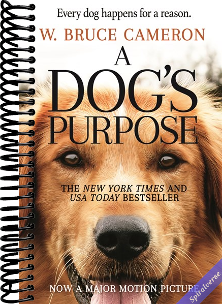 A Dog's Purpose: A Novel for Humans