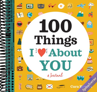 A Love Journal: 100 Things I Love about You (100 Things I Love About You Journal)