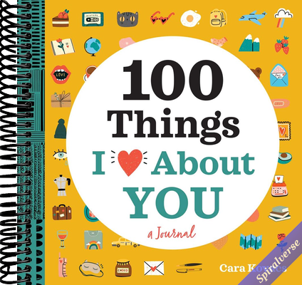 A Love Journal: 100 Things I Love about You (100 Things I Love About You Journal)