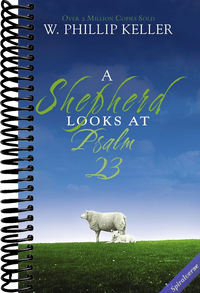 A Shepherd Looks at Psalm 23: Discovering God's Love for You - The Perfect Christian Christmas Gift