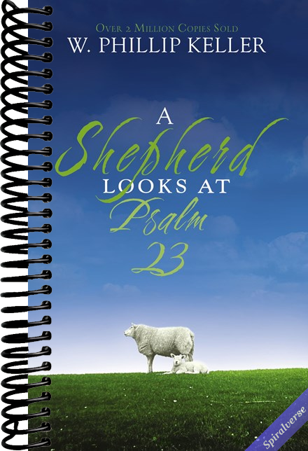A Shepherd Looks at Psalm 23: Discovering God's Love for You - The Perfect Christian Christmas Gift