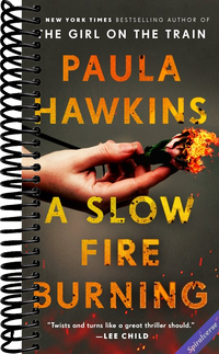 A Slow Fire Burning: A Novel