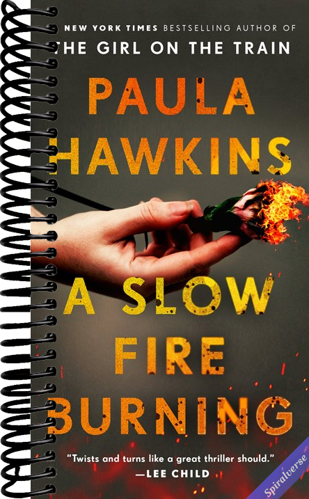 A Slow Fire Burning: A Novel