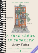 A Tree Grows in Brooklyn [75th Anniversary Ed]: A Special Edition of the Beloved American Classic Coming-Of-Age Novel (Perennial Classics)