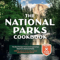 The National Parks Cookbook: The Best Recipes from (and Inspired by) America's National Parks (Great Outdoor Cooking)