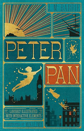 Peter Pan (MinaLima Edition) (lllustrated with Interactive Elements): A Full-Color Edition of the Classic Children's Story
