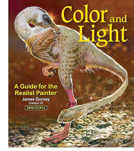 Color and Light: A Guide for the Realist Painter (Volume 2) (James Gurney Art)