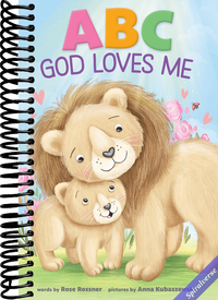 ABC God Loves Me: An Alphabet Book About God's Endless Love for Babies and Toddlers