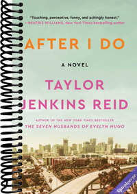 After I Do: A Novel