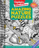 Amazing Nature Puzzles: Explore & Discover with Over 100 Fun Hidden Pictures Nature Puzzles, Celebrate the Wonders of Nature with a Nature Activity Book for Kids (Highlights Hidden Pictures)