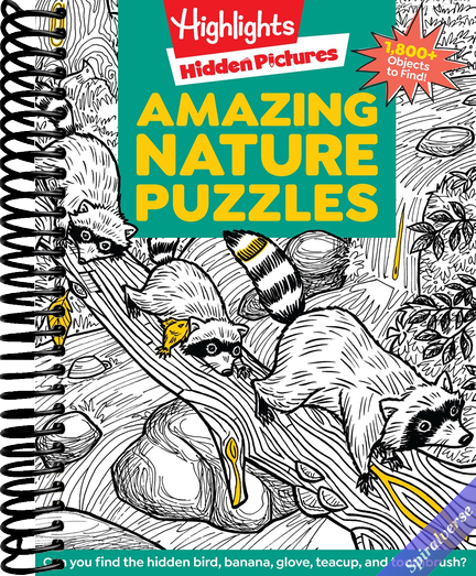 Amazing Nature Puzzles: Explore & Discover with Over 100 Fun Hidden Pictures Nature Puzzles, Celebrate the Wonders of Nature with a Nature Activity Book for Kids (Highlights Hidden Pictures)