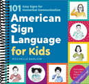 American Sign Language for Kids: 101 Easy Signs for Nonverbal Communication
