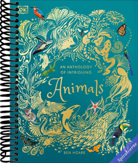 An Anthology of Intriguing Animals