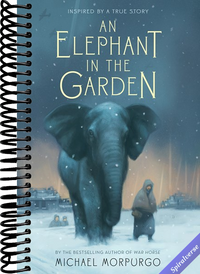 An Elephant in the Garden: Inspired by a True Story