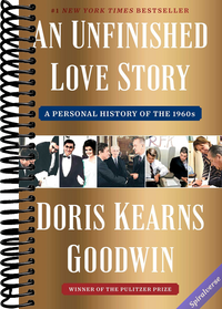 An Unfinished Love Story: A Personal History of the 1960s