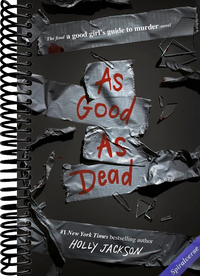 As Good as Dead: The Finale to A Good Girl's Guide to Murder