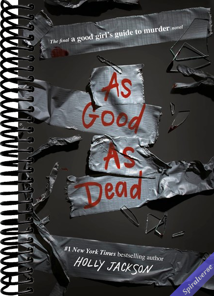 As Good as Dead: The Finale to A Good Girl's Guide to Murder