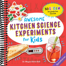 Awesome Kitchen Science Experiments for Kids: 50 STEAM Projects You Can Eat! (Awesome STEAM Activities for Kids)