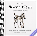 Baby's Black and White Contrast Book: High-Contrast Art for Visual Stimulation at Tummy Time (Tabitha Paige Children's Book Series)