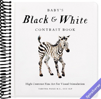 Baby's Black and White Contrast Book: High-Contrast Art for Visual Stimulation at Tummy Time (Tabitha Paige Children's Book Series)