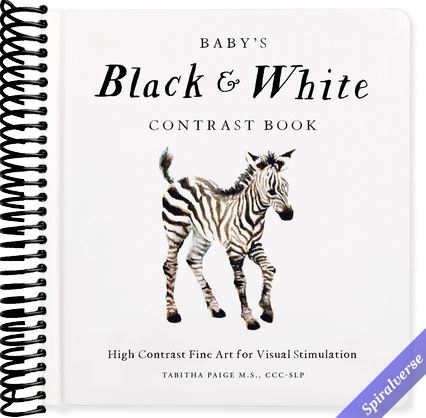 Baby's Black and White Contrast Book: High-Contrast Art for Visual Stimulation at Tummy Time (Tabitha Paige Children's Book Series)