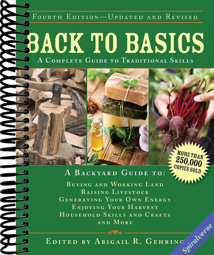 Back to Basics: A Complete Guide to Traditional Skills (Back to Basics Guides)