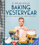 Baking Yesteryear: The Best Recipes from the 1900s to the 1980s