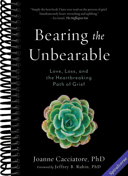Bearing the Unbearable: Love, Loss, and the Heartbreaking Path of Grief