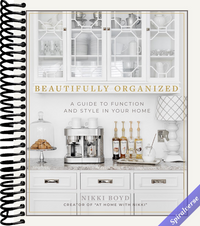 Beautifully Organized: A Guide to Function and Style in Your Home