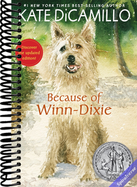 Because of Winn-Dixie: (A Beloved Middle-Grade Classic About Friendship, Family, and a Dog That Changes Everything - For Kids Ages 9-12 in Grades 4-7)